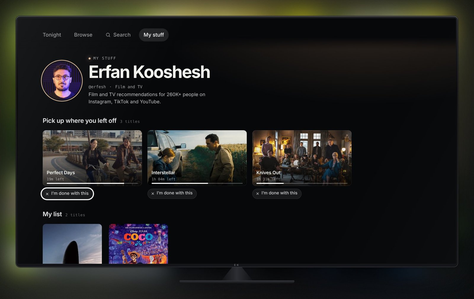 My stuff on TV: profile, Continue watching with an I'm done with this button, and My list